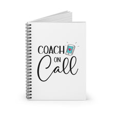 Load image into Gallery viewer, 'Coach On Call" Spiral Notebook