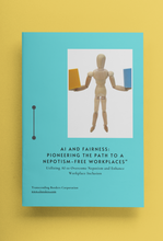 Load image into Gallery viewer, AI and Fairness: Pioneering The Path To A Nepotism Free Workplace eBook