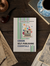 Load image into Gallery viewer, Self-Publishing Essentials Ebook w/ Fillable Workbook