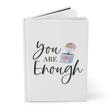 Load image into Gallery viewer, "You Are Enough" Hardcover Journal Matte