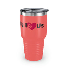 Load image into Gallery viewer, "I Love Us" Ringneck Tumbler, 30oz