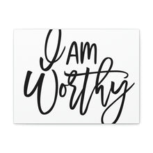 Load image into Gallery viewer, "I Am Worthy" Classic Canvas