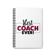 Load image into Gallery viewer, "Best Coach Ever" Spiral Notebook