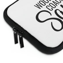 Load image into Gallery viewer, "What Would My Coach Say" Laptop Sleeve
