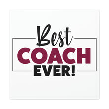 Load image into Gallery viewer, "Best Coach Ever" Classic Canvas