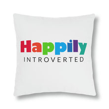 Load image into Gallery viewer, "Happily Introverted" Pillow