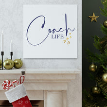 Load image into Gallery viewer, "Coach Life" Classic Canvas