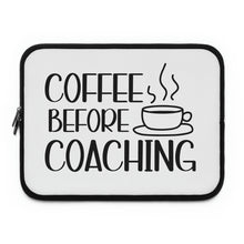 Load image into Gallery viewer, "Coffee Before Coaching" Laptop Sleeve