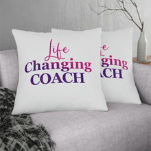 Load image into Gallery viewer, "Life Changing Coach" Pillow