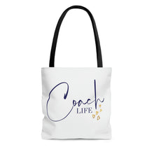 Load image into Gallery viewer, "Coach Life" Tote Bag