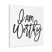 Load image into Gallery viewer, "I Am Worthy" Classic Canvas