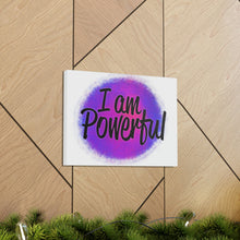 Load image into Gallery viewer, "I Am Powerful" Classic Canvas