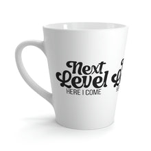 Load image into Gallery viewer, "Next Level Here I Come" Latte Mug, 12oz