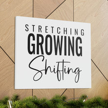 Load image into Gallery viewer, "Stretching Growing Shifting" Classic Canvas