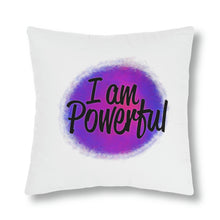 Load image into Gallery viewer, "I Am Powerful" Pillow