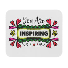 Load image into Gallery viewer, "You Are Inspiring" Mouse Pad (Rectangle)
