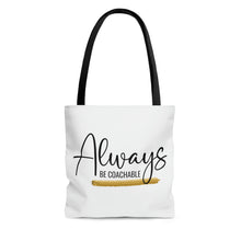 Load image into Gallery viewer, "Always Be Coachable" Tote Bag