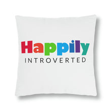 Load image into Gallery viewer, "Happily Introverted" Pillow