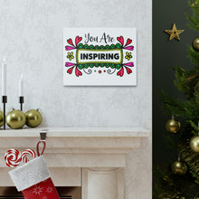 Load image into Gallery viewer, "You Are Inspiring" Classic Canvas