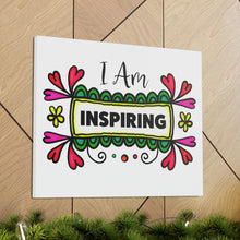 Load image into Gallery viewer, "I Am Inspiring" Classic Canvas