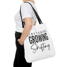Load image into Gallery viewer, "Stretching, Growing, Shifting" Tote Bag