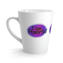 Load image into Gallery viewer, "I Am Powerful" Latte Mug, 12oz