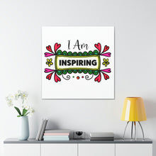 Load image into Gallery viewer, "I Am Inspiring" Classic Canvas