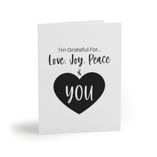 Load image into Gallery viewer, "I'm Grateful For Love, Joy, Peace & You" Greeting Cards (8, 16, and 24 pcs)