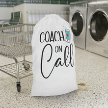 Load image into Gallery viewer, "Coach On Call" Laundry Bag