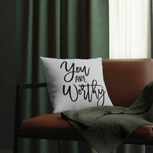 Load image into Gallery viewer, "You Are Worthy" Pillow