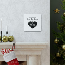 Load image into Gallery viewer, "I'm Grateful For Love, Joy, Peace & You" Classic Canvas