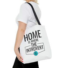 Load image into Gallery viewer, "Home Is Where The Introvert Is" Tote Bag
