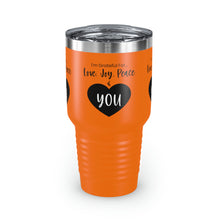 Load image into Gallery viewer, I'm Grateful For Love, Joy, Peace and You" Ringneck Tumbler, 30oz