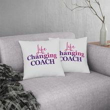 Load image into Gallery viewer, "Life Changing Coach" Pillow