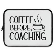 Load image into Gallery viewer, "Coffee Before Coaching" Laptop Sleeve