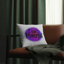 Load image into Gallery viewer, "I Am Powerful" Pillow