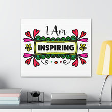 Load image into Gallery viewer, "I Am Inspiring" Classic Canvas