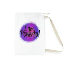 Load image into Gallery viewer, "I Am Powerful" Laundry Bag