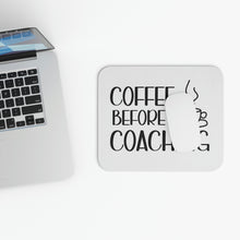 Load image into Gallery viewer, "Coffee Before Coaching" Mouse Pad (Rectangle)