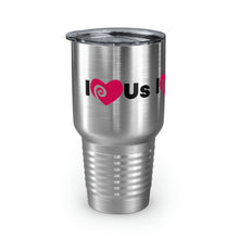 Load image into Gallery viewer, "I Love Us" Ringneck Tumbler, 30oz
