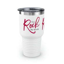 Load image into Gallery viewer, "You Rock My World" Ringneck Tumbler, 30oz