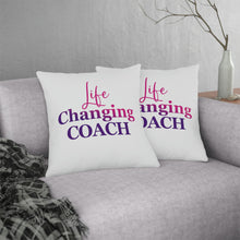 Load image into Gallery viewer, "Life Changing Coach" Pillow