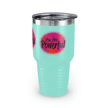 Load image into Gallery viewer, "You Are Powerful" Ringneck Tumbler, 30oz