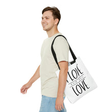Load image into Gallery viewer, "I Love How You Love" Tote Bag