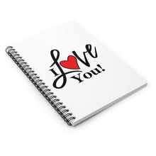 Load image into Gallery viewer, " I Love You" Wide Ruled Spiral Notebook