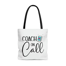 Load image into Gallery viewer, "Coach On Call" Tote Bag