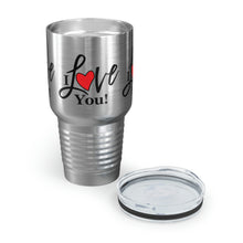 Load image into Gallery viewer, "I Love You" Ringneck Tumbler, 30oz