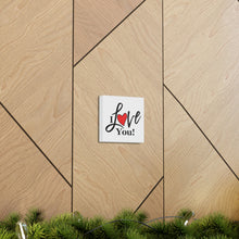 Load image into Gallery viewer, "I Love You" Classic Canvas