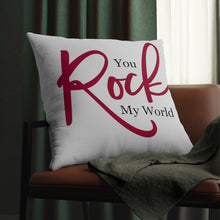 Load image into Gallery viewer, "You Rock My World" Pillows