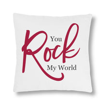 Load image into Gallery viewer, "You Rock My World" Pillows